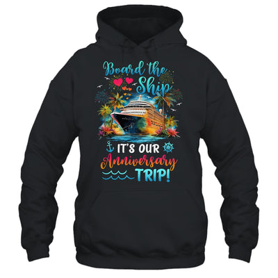 It's Our Anniversary Trip Couples Matching Marriage Cruise Shirt & Tank Top | siriusteestore