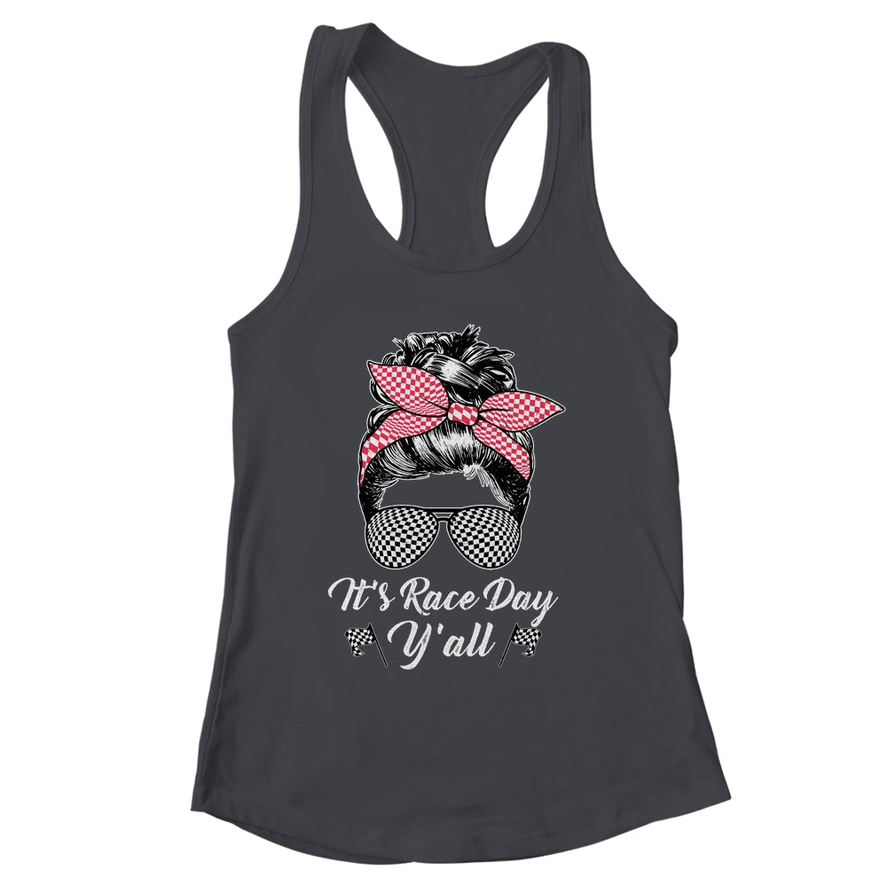 It's Race Day Y'all Checkered Flag Racing Messy Bun Design Shirt & Tank Top | siriusteestore