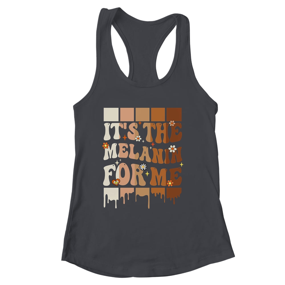 It's The Melanin For Me Black History Month History Groovy Shirt & Tank Top | siriusteestore
