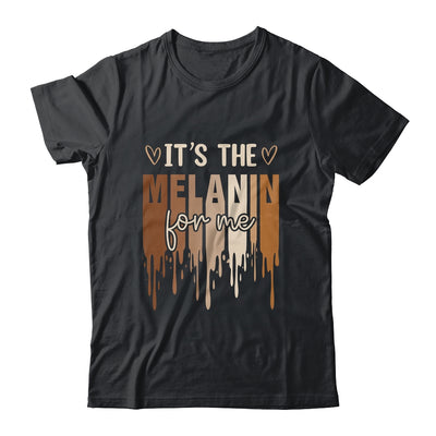 It's The Melanin For Me Black History Month History Women Shirt & Tank Top | siriusteestore