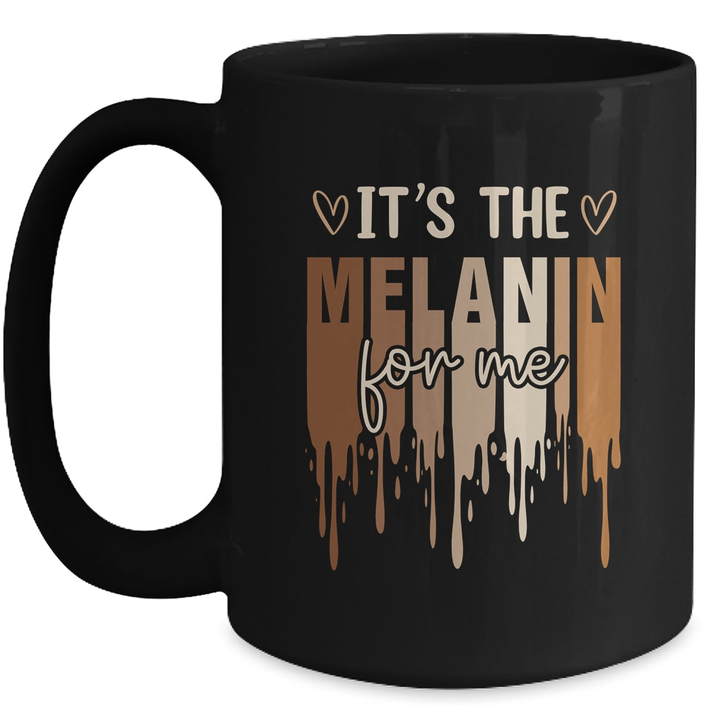 It's The Melanin For Me Black History Month History Women Mug | siriusteestore