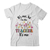 Its Me Hi Im The Teacher Its Me Back To School Pink Groovy Shirt & Hoodie | siriusteestore