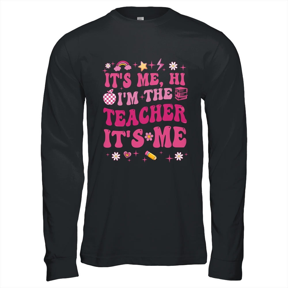 Its Me Hi Im The Teacher Its Me Back To School Retro Flower Shirt & Hoodie | siriusteestore