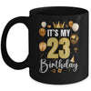 Its My 23rd Birthday Happy 2001 Birthday Party For Men Women Mug | siriusteestore
