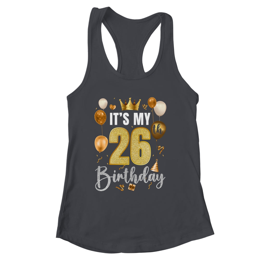Its My 26th Birthday Happy 1998 Birthday Party For Men Women Shirt & Tank Top | siriusteestore