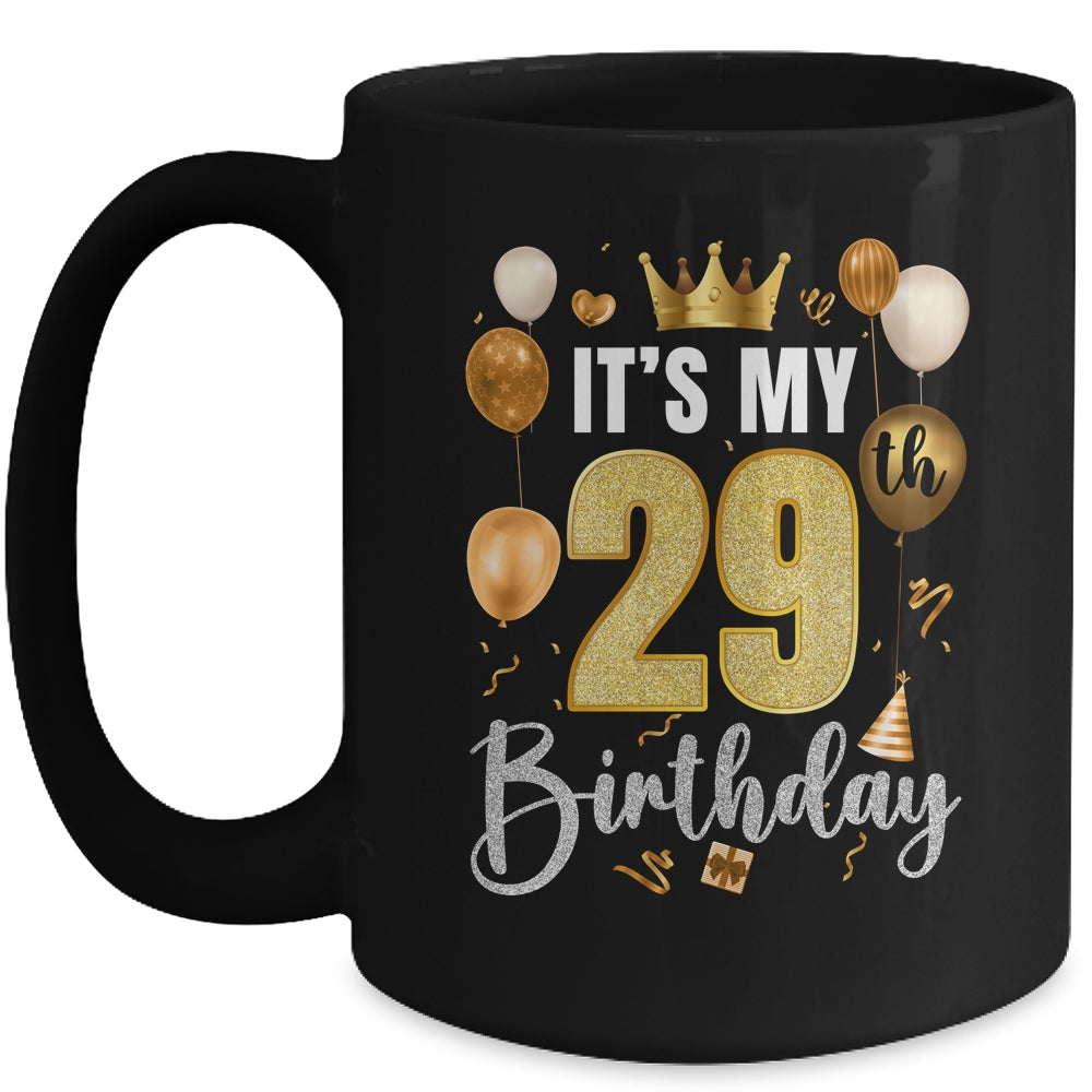 Its My 29th Birthday Happy 1995 Birthday Party For Men Women Mug | siriusteestore