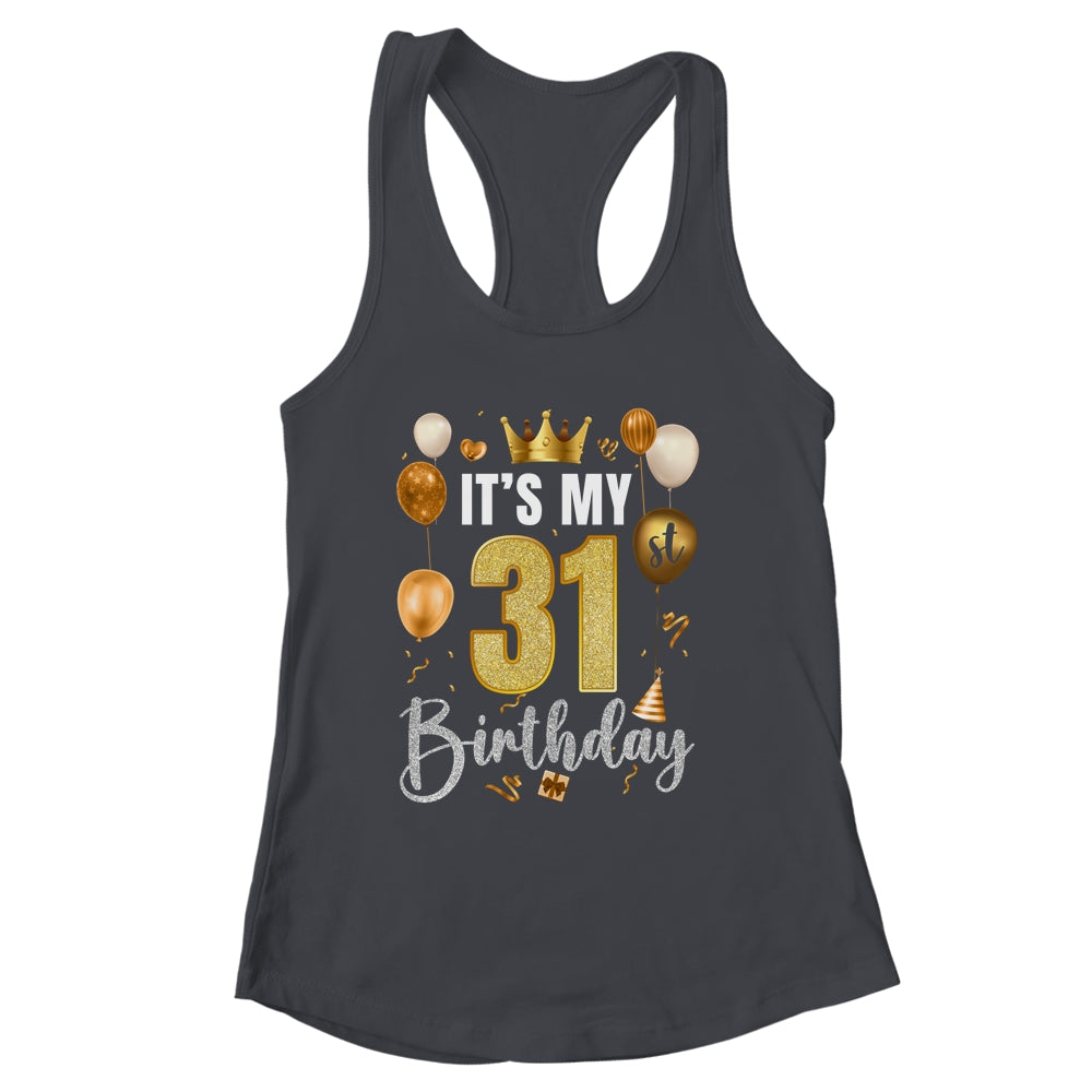 Its My 31st Birthday Happy 1993 Birthday Party For Men Women Shirt & Tank Top | siriusteestore