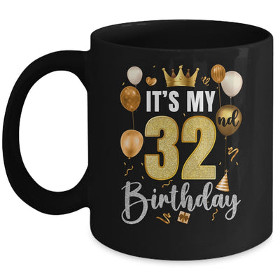 Its My 32nd Birthday Happy 1992 Birthday Party For Men Women Mug | siriusteestore