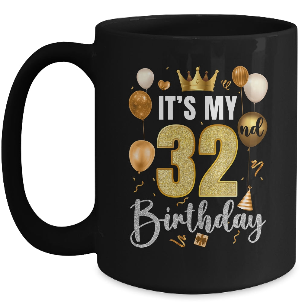 Its My 32nd Birthday Happy 1992 Birthday Party For Men Women Mug | siriusteestore