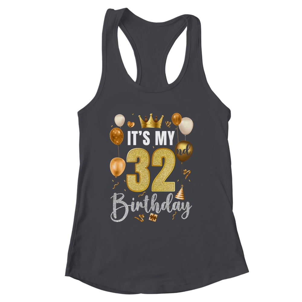 Its My 32nd Birthday Happy 1992 Birthday Party For Men Women Shirt & Tank Top | siriusteestore