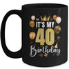 Its My 40th Birthday Happy 1984 Birthday Party For Men Women Mug | siriusteestore