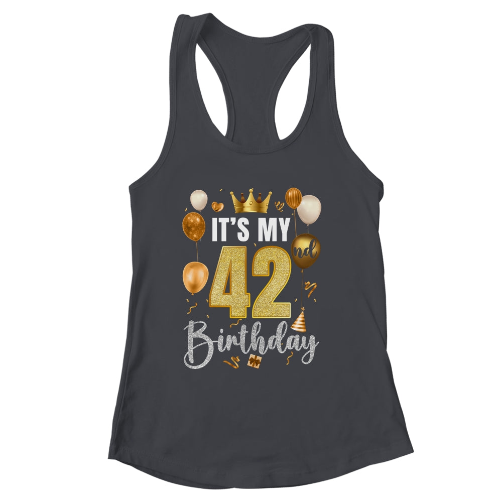 Its My 42nd Birthday Happy 1982 Birthday Party For Men Women Shirt & Tank Top | siriusteestore