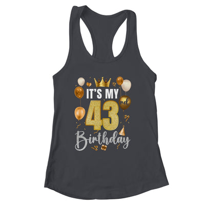 Its My 43rd Birthday Happy 1981 Birthday Party For Men Women Shirt & Tank Top | siriusteestore