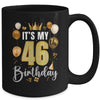 Its My 46th Birthday Happy 1978 Birthday Party For Men Women Mug | siriusteestore