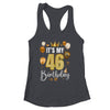 Its My 46th Birthday Happy 1978 Birthday Party For Men Women Shirt & Tank Top | siriusteestore