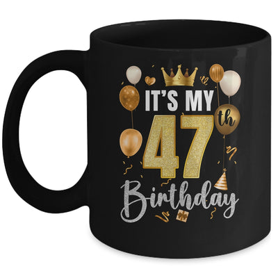 Its My 47th Birthday Happy 1977 Birthday Party For Men Women Mug | siriusteestore
