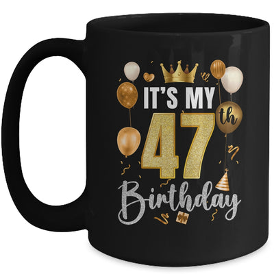 Its My 47th Birthday Happy 1977 Birthday Party For Men Women Mug | siriusteestore