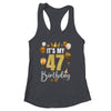 Its My 47th Birthday Happy 1977 Birthday Party For Men Women Shirt & Tank Top | siriusteestore