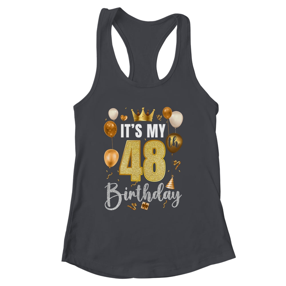 Its My 48th Birthday Happy 1976 Birthday Party For Men Women Shirt & Tank Top | siriusteestore