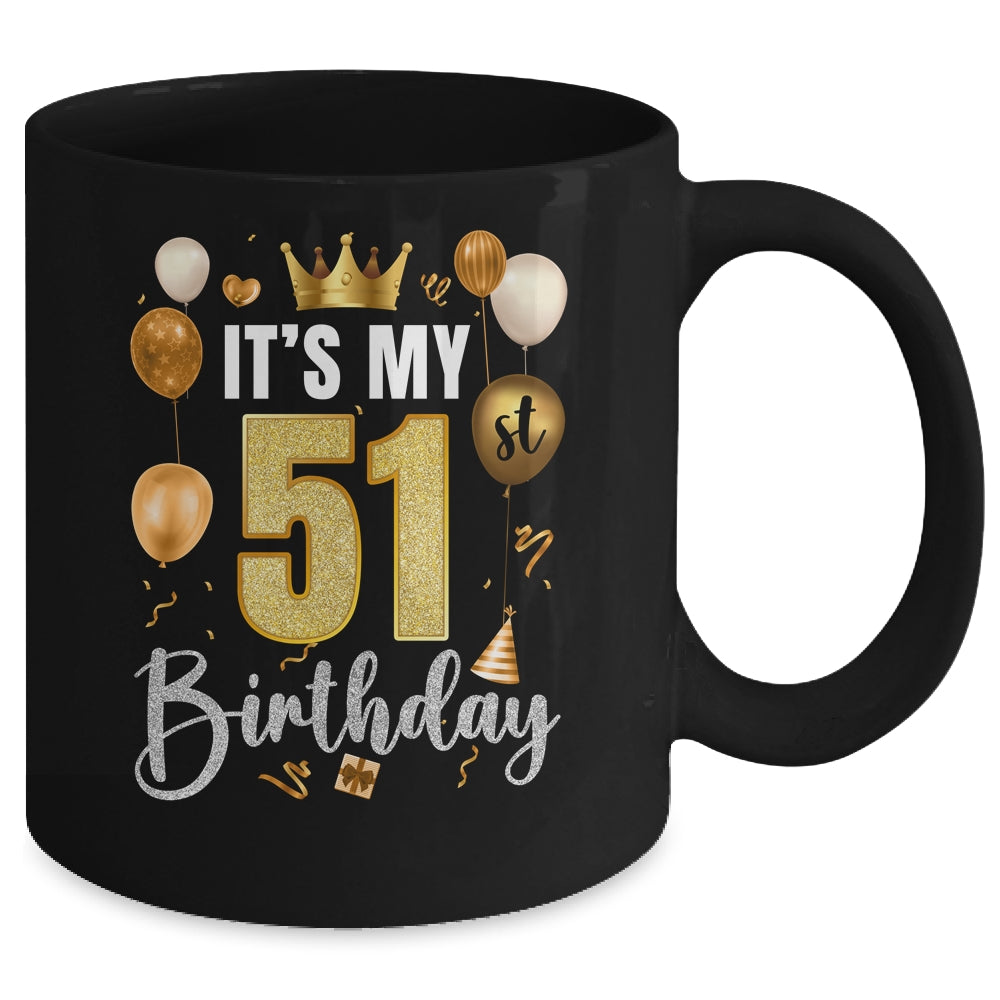 Its My 51st Birthday Happy 1973 Birthday Party For Men Women Mug | siriusteestore
