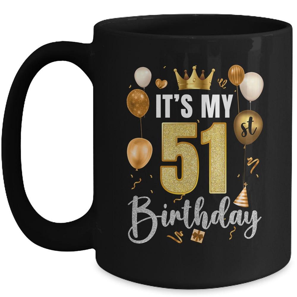 Its My 51st Birthday Happy 1973 Birthday Party For Men Women Mug | siriusteestore