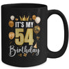 Its My 54th Birthday Happy 1970 Birthday Party For Men Women Mug | siriusteestore