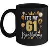 Its My 61st Birthday Happy 1963 Birthday Party For Men Women Mug | siriusteestore