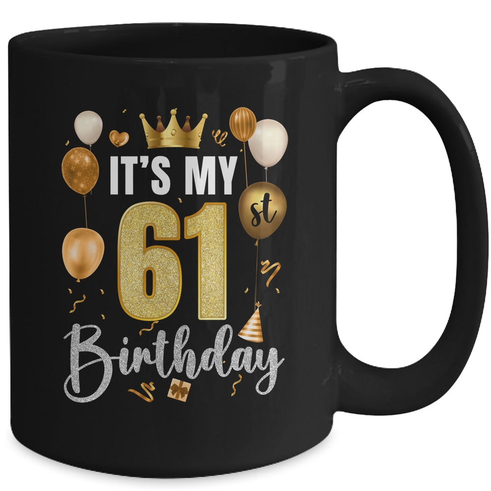 Its My 61st Birthday Happy 1963 Birthday Party For Men Women Mug | siriusteestore