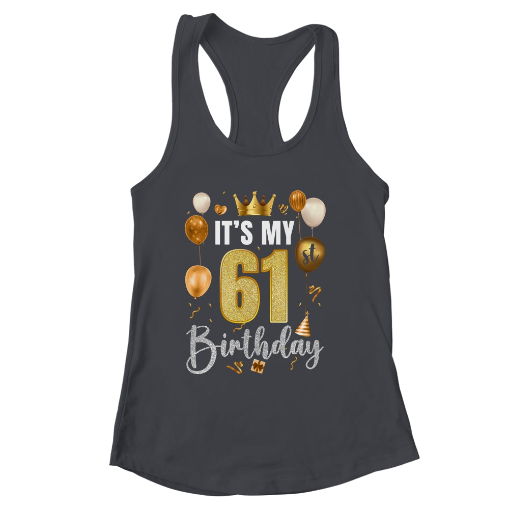 Its My 61st Birthday Happy 1963 Birthday Party For Men Women Shirt & Tank Top | siriusteestore
