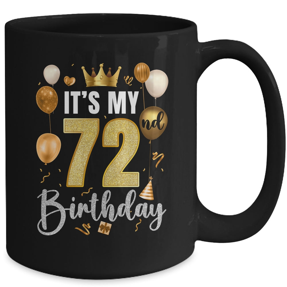 Its My 72nd Birthday Happy 1952 Birthday Party For Men Women Mug | siriusteestore