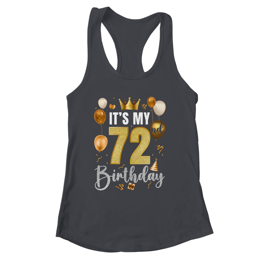 Its My 72nd Birthday Happy 1952 Birthday Party For Men Women Shirt & Tank Top | siriusteestore