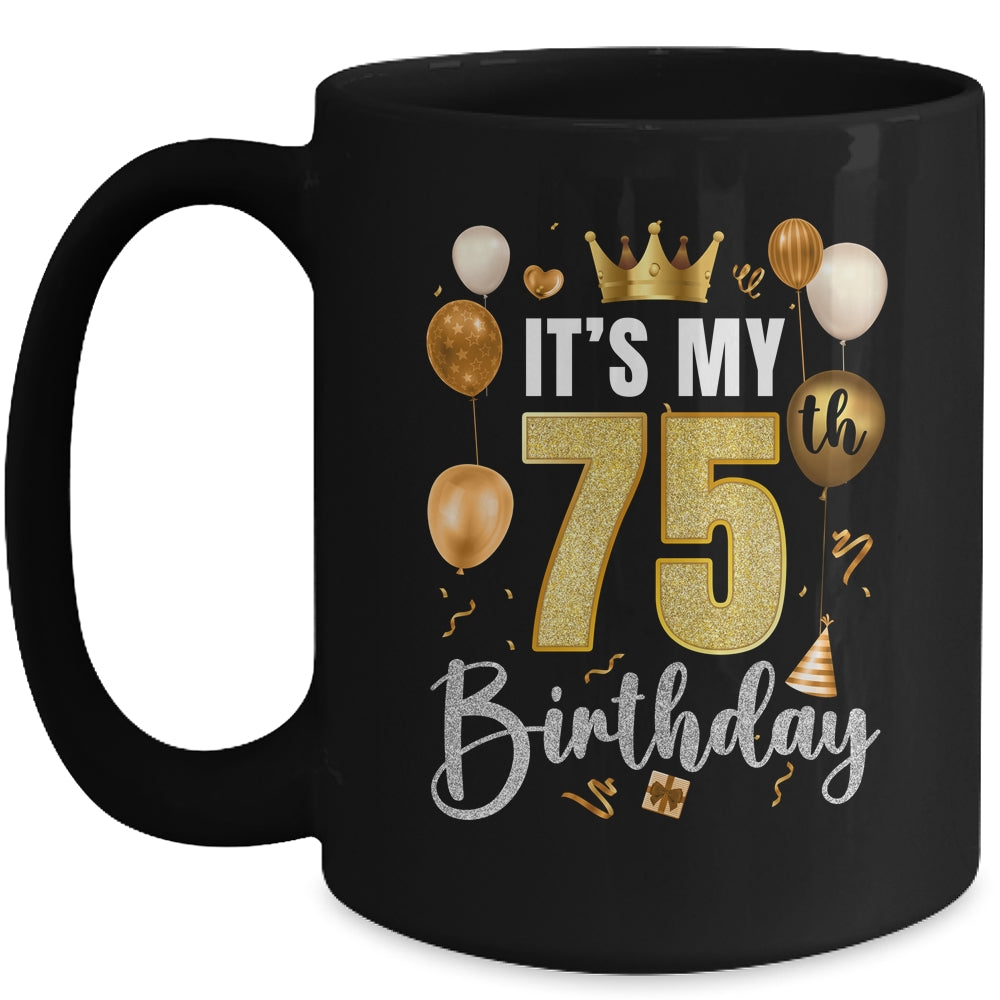 Its My 75th Birthday Happy 1949 Birthday Party For Men Women Mug | siriusteestore