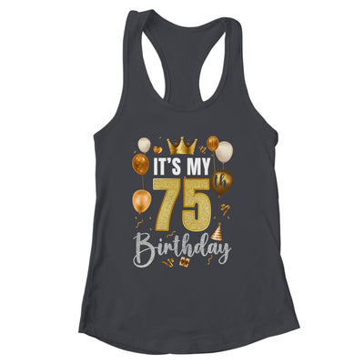 Its My 75th Birthday Happy 1949 Birthday Party For Men Women Shirt & Tank Top | siriusteestore