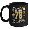 Its My 76th Birthday Happy 1948 Birthday Party For Men Women Mug | siriusteestore