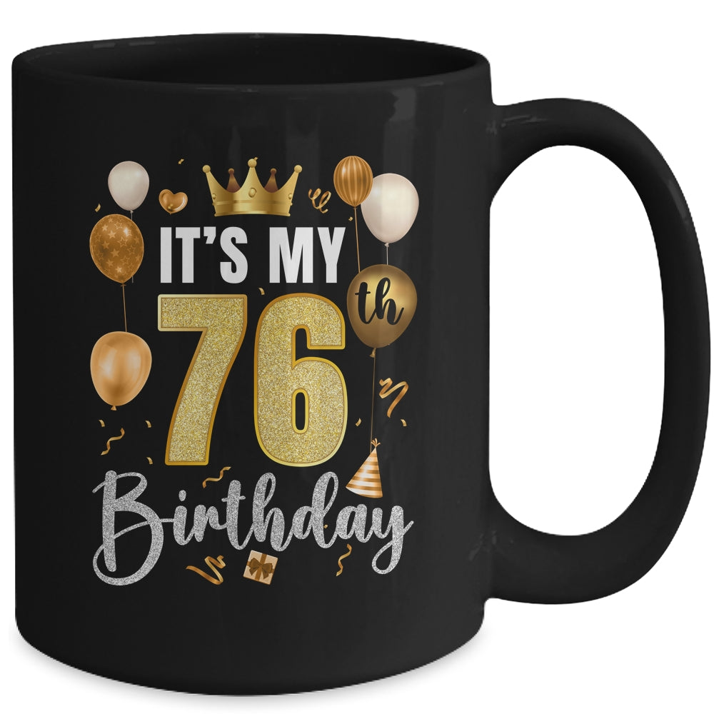 Its My 76th Birthday Happy 1948 Birthday Party For Men Women Mug | siriusteestore