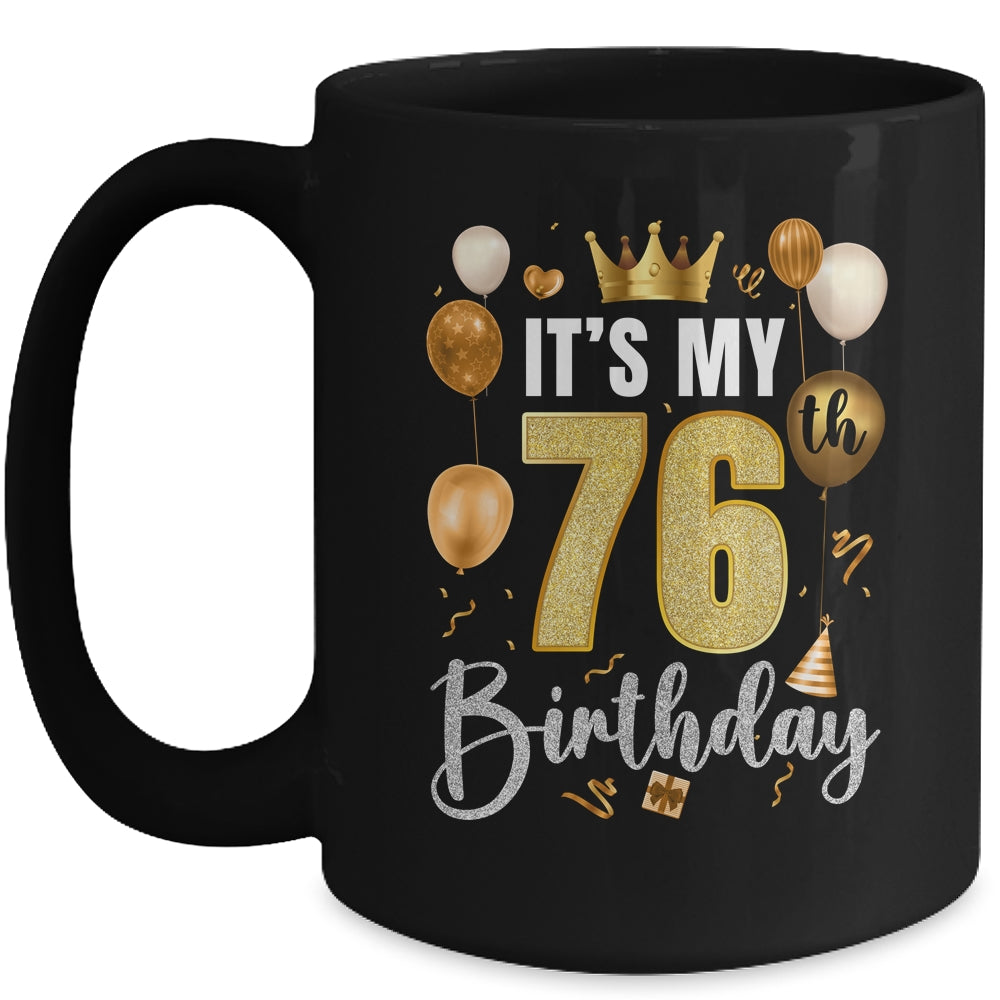 Its My 76th Birthday Happy 1948 Birthday Party For Men Women Mug | siriusteestore
