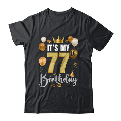 Its My 77th Birthday Happy 1947 Birthday Party For Men Women Shirt & Tank Top | siriusteestore