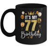 Its My 77th Birthday Happy 1947 Birthday Party For Men Women Mug | siriusteestore