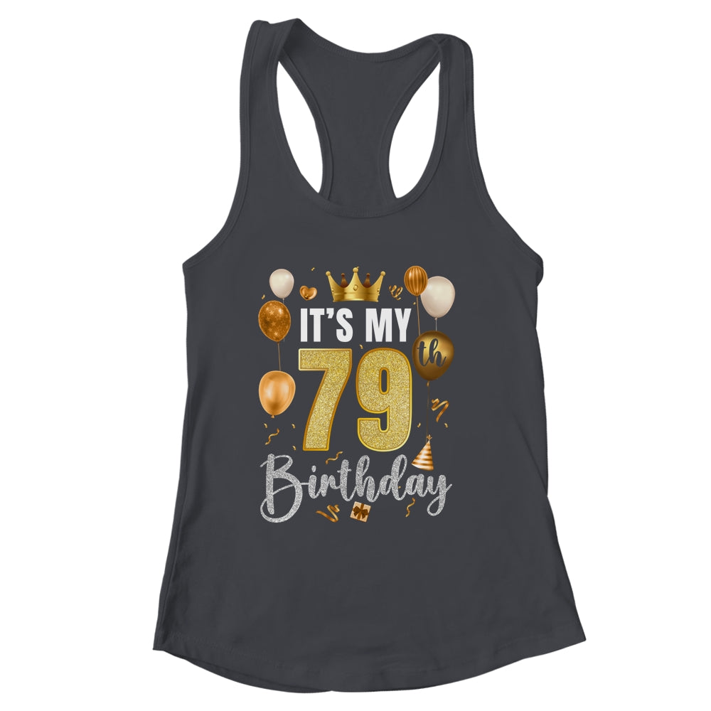 Its My 79th Birthday Happy 1945 Birthday Party For Men Women Shirt & Tank Top | siriusteestore