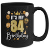 Its My 84th Birthday Happy 1940 Birthday Party For Men Women Mug | siriusteestore