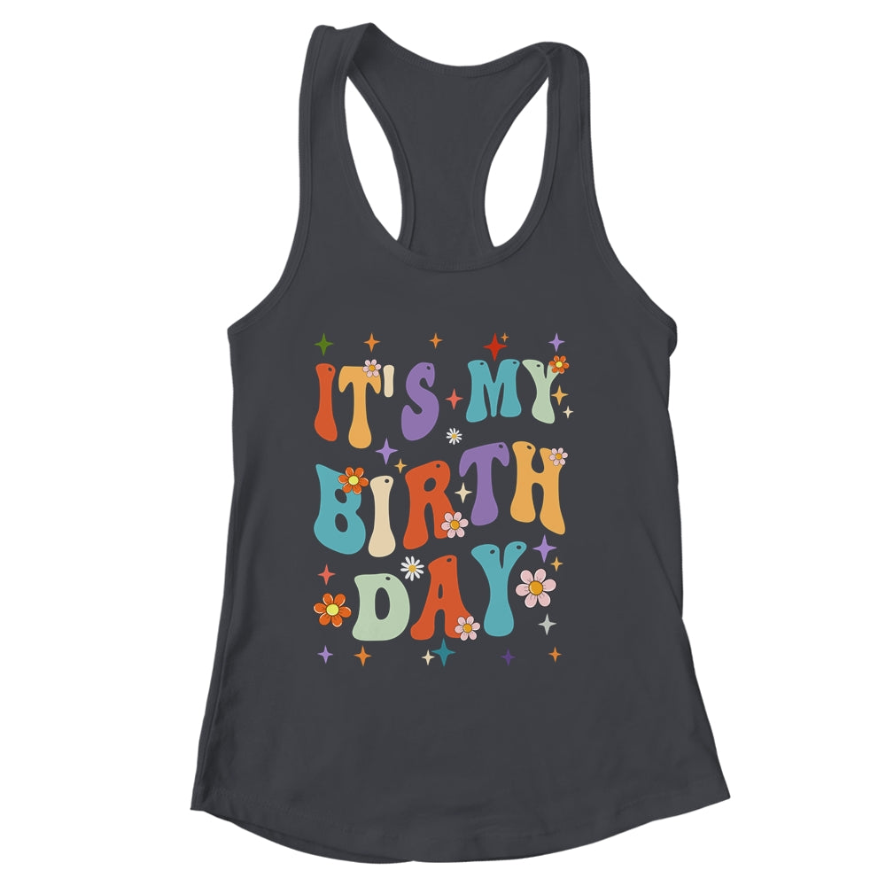 Its My Birthday Retro Vintage Groovy Women Girls Shirt & Tank Top | siriusteestore