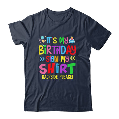 Its My Birthday Sign My Shirt Backside Please Funny Birthday Shirt & Hoodie | siriusteestore