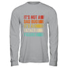 Its Not A Dad Bod Its A Father Figure Funny Fathers Day Retro Shirt & Hoodie | siriusteestore