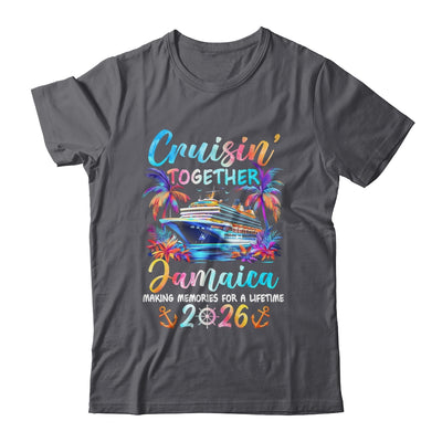 Jamaica Cruise 2026 Family Cruisin' Vacation Together Shirt & Tank Top | siriusteestore