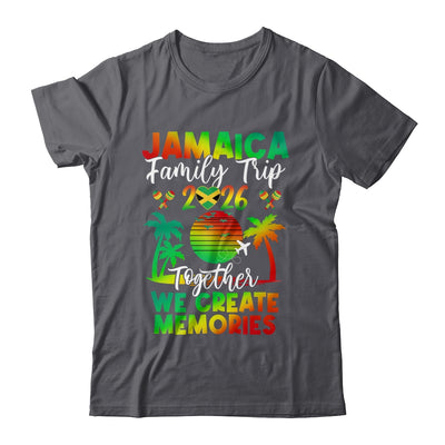 Jamaica Family Trip 2026 We Create Memories Jamaica Vacation Shirt & Tank Top | siriusteestore