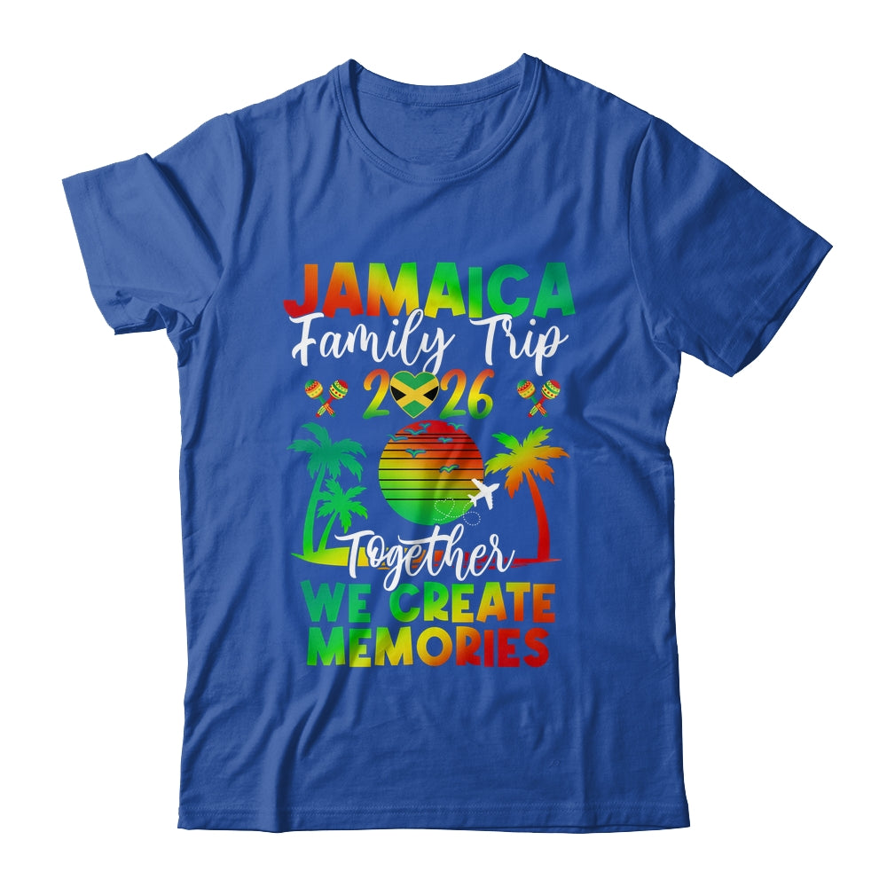 Jamaica Family Trip 2026 We Create Memories Jamaica Vacation Shirt & Tank Top | siriusteestore