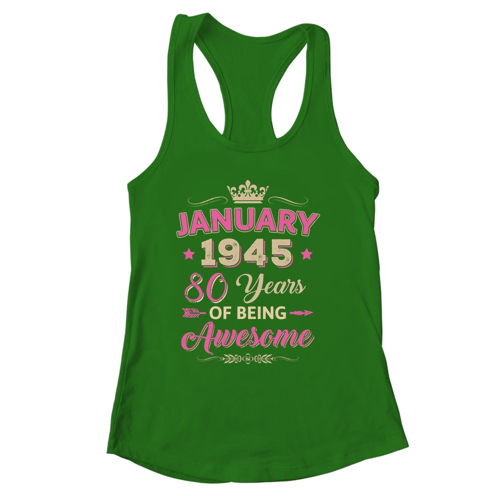 January 1945 80 Years Of Being Awesome Retro 80th Birthday Shirt & Tank Top | siriusteestore