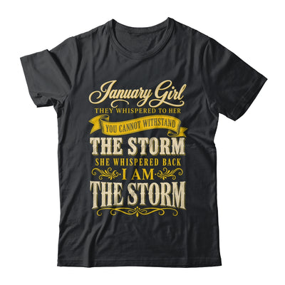 January Girl They Whispered To Her You Can'T Birthday Shirt & Tank Top | siriusteestore