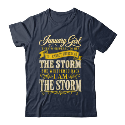 January Girl They Whispered To Her You Can'T Birthday Shirt & Tank Top | siriusteestore