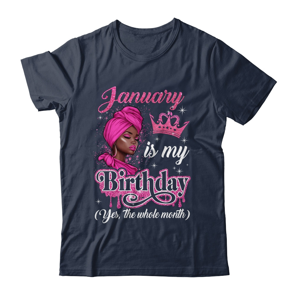 January Is My Birthday African Black Women Birthday Queen Shirt & Tank Top | siriusteestore